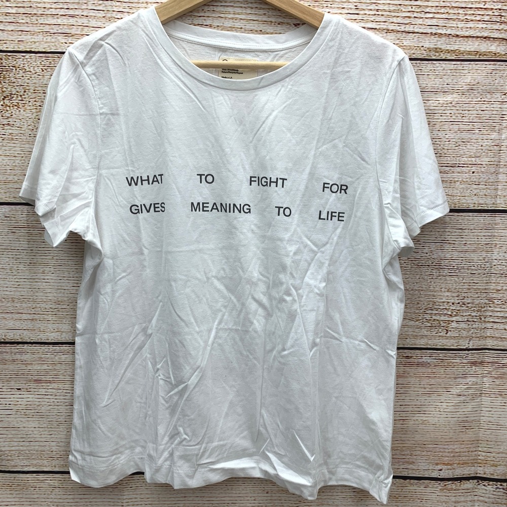 FOR DAYS "WHAT TO FIGHT FOR GIVES MEANING TO LIFE" Graphic T Shirt‎ XL White